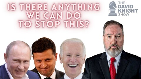 Anything We Can Do to STOP This? | The David Knight Show - Fri Sep 23, 2022