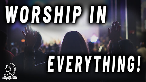 IS WORSHIP MORE THAN MUSIC AT CHURCH? CAN WE WORSHIP IN EVERYTHING WE DO?! [Simply HIS]