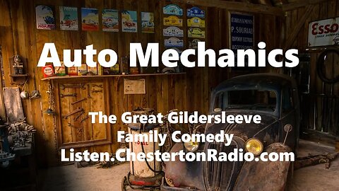 Auto Mechanics - Great Gildersleeve
