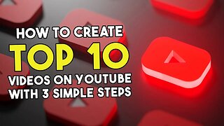 How To Create ‘Top 10’ Videos On YouTube With 3 Simple Steps