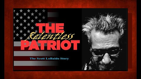 The Accidental Patriot - Officlal Trailer. Scott LoBaido says go see it today !