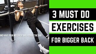 3 Must Do Exercises for a Bigger Back