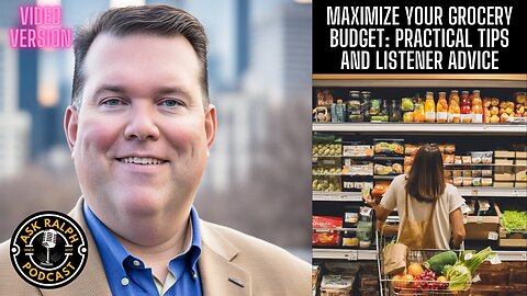 Effective Strategies to Slash Your Grocery Bill | AskRalph Podcast