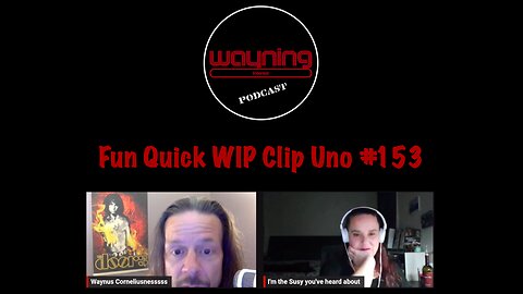 Wayning Interest Podcast Fun Quick WIP Clip Uno From #153 Hate Romance Game Time