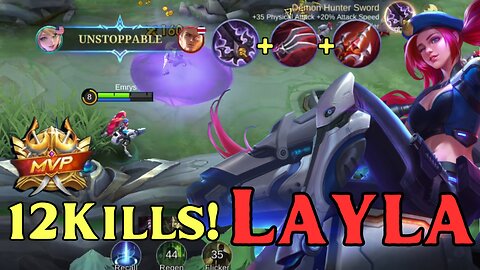 12 Kills + UNSTOPPABLE! Layla Lifesteal Build! | MLBB | Mobile Legends | Mobile Legends: Bang Bang |