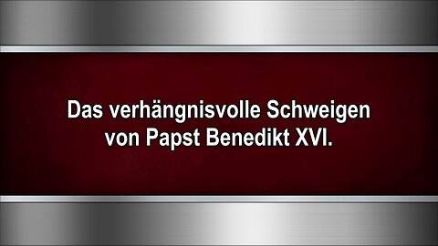 Das verhängnisvolle Schweigen von Papst Benedikt XVI.