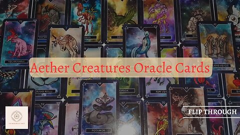 ✨Aether Creatures Oracle Cards✨Flip Through