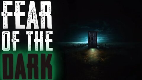 Fear Of The Dark | James Dermond | Scary Story