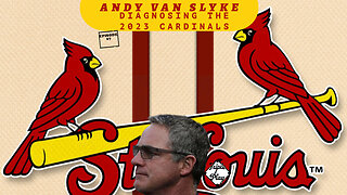 ANDY VAN SLYKE DIAGNOSING THE 2023 CARDINALS EPISODE 67