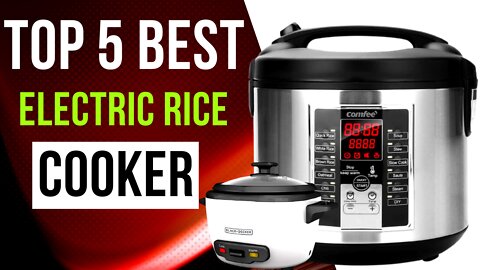 Top 5 best electric rice cooker brands 2022