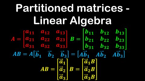 Partitioned matrices - Linear Algebra