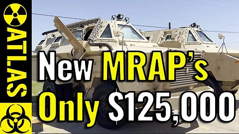 New MRAP's for $125,000 Only at ATLAS Survival Shelters