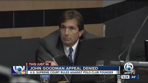 Polo Club founder John Goodman runs out of appeals for DUI manslaughter