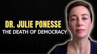 The Death Of Democracy | Dr. Julie Ponesse