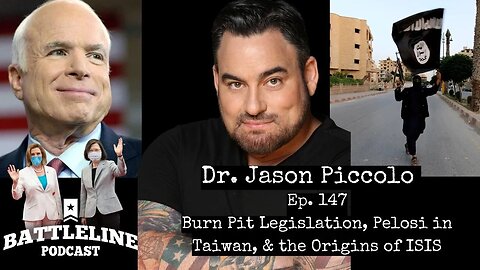 Burn Pit legislation, Pelosi in Taiwan, & the Origins of ISIS | Ep. 147