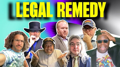 Legal Remedy w/ Viva Frei, Nate the Lawyer, Runkle of the Bailey, Good Lawgic, and Southern Law!