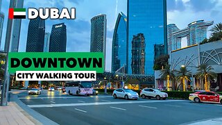 Dubai, Downtown Evening [4K] City Waking Tour 🇦🇪