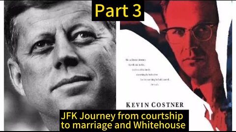 JFK Journey From Courtship to Marriage to Whitehouse | J.F Kennedy's Series Part 3