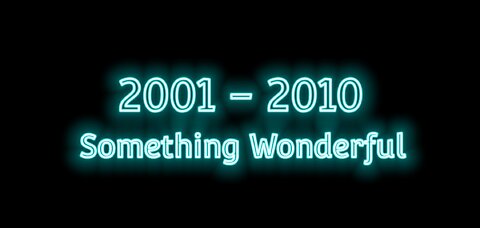 Something Wonderful? 2001 2010 Hidden Messages