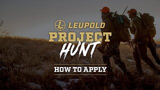 Leupold's Project Hunt 2023: How to Apply