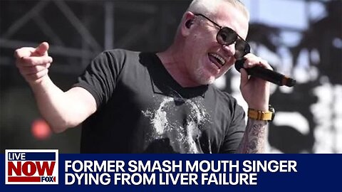 Smash Mouth's Steve Harwell dying from liver failure, now at home on hospice care | LiveNOW from FOX