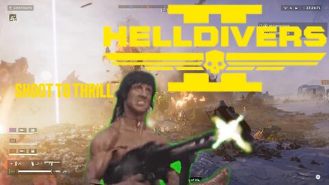 Shoot to Thrill - Helldivers 2