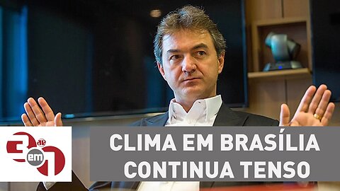 Clima em Brasília continua tenso com divulgação das delações da JBS