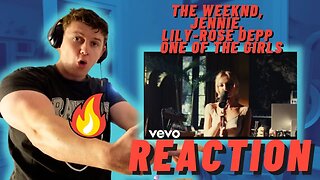 The Weeknd, JENNIE, Lily-Rose Depp - One Of The Girls - IRISH REACTION