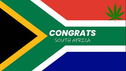 South Africa Legalizes Cannabis!