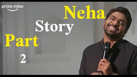 Neha Story Part-2 | Tathastu | A Stand Up Special | Zakir Khan