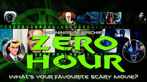 Mornings of Mischief ZeroHour Do You Like Scary Movies?!