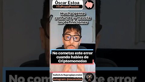 No cometas este error cuando hables de #criptomonedas