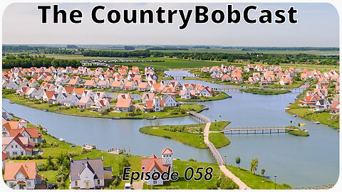 The CountryBobCast - 058 - BBQ, Low Tech En Het Dorp