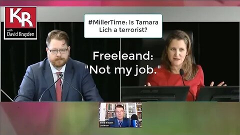 Freeland asked "Is Tamara Lich a Terrorist?" Freedom Convoy Favorite