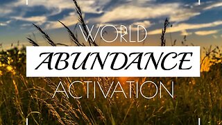 WORLD Abundance Activation