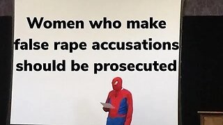 The Punishment For False Allegations Of Rape Should Be Rape!