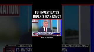 FBI Investigates Biden's Iran Envoy