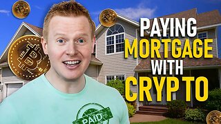 How I Pay My Mortgage Each Month With Crypto