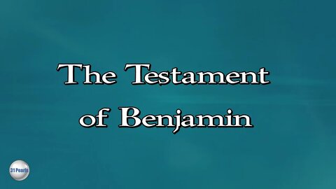 12 Patriarchs - The Testament of Benjamin