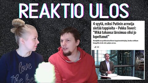 ⚠️ Reaktio ulos - Pekka Toveri: 4 syytä, miksi Putinin armeija sietää tappioita⚠️