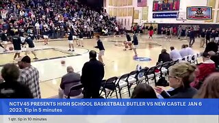 NCTV45 PRESENTS HIGH SCHOOL BASKETBALL BUTLER VS NEW CASTLE JAN 6 2023