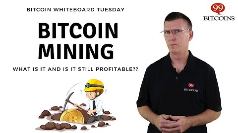 What is Bitcoin Mining?