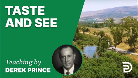 Taste and See 06/3 - A Word from the Word - Derek Prince