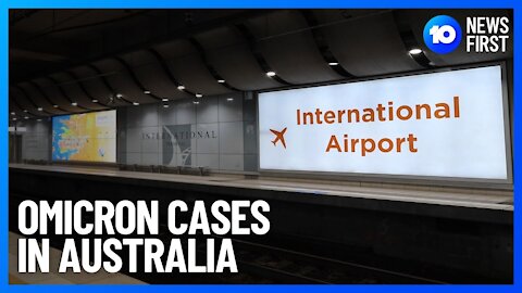 Omicron COVID Variant In Australia: NSW Health Confirms 2 Cases | 10 News First