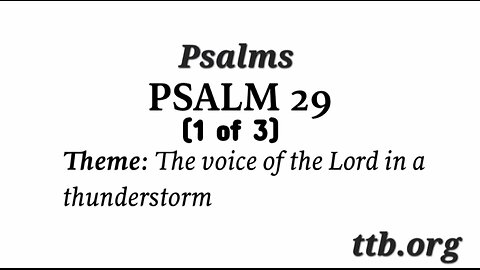 Psalm Chapter 29 (Bible Study) (1 of 3)