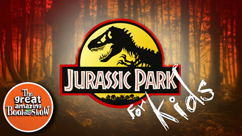 Jurassic Park For Kids- Story Time