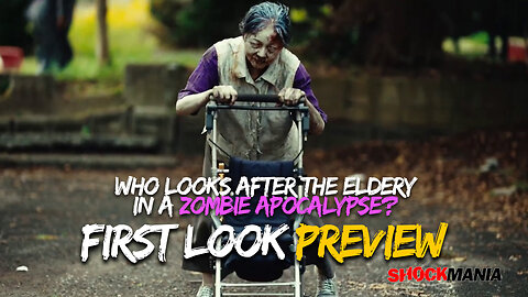 DECAYING (2024) Who Looks After The Elderly In Zombie Apocalypse? (Preview) 朽ちる