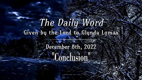 Daily Word * 12.8.2022 * Conclusion