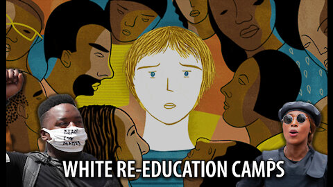 Teachers Call for Mandatory White RE-EDUCATION Camps for All Children