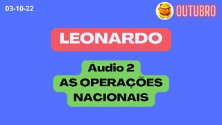 LEONARDO Áudio 2 AS OPERAÇÕES NACIONAIS